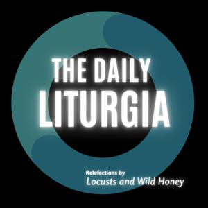 The Daily Liturgia