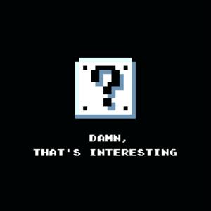 damn, that's interesting