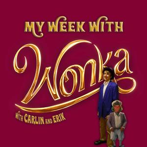 My Week With Wonka