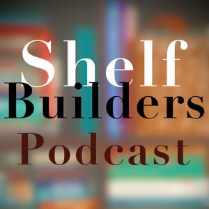 Shelf Builders Podcast