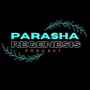 PARASHA REGENESIS