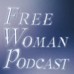 Free Woman Podcast