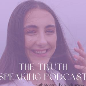 The Truth Speaking Podcast