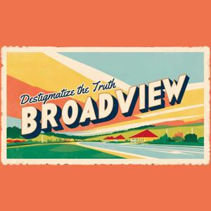 BROADVIEW Podcast