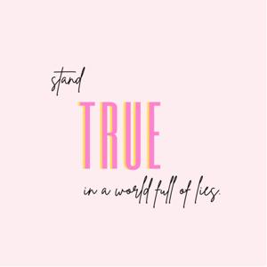 Stand True