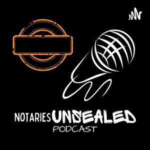 Notaries Unsealed Podcast
