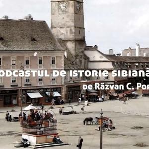 Podcastul de Istorie Sibiana
