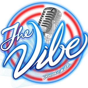 The Vibe Podcast.