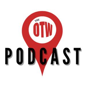 The OTW Podcast