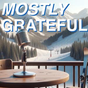 Mostly Grateful