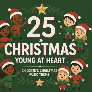 25 Songs of Christmas: Young At Heart 2025