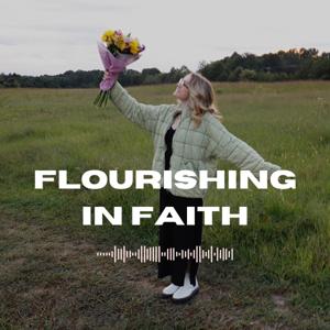 Flourishing in Faith