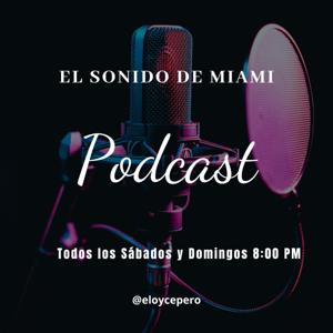 El Sonido de Miami / Grandes Leyendas Musicales - Eloy Cepero