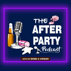 The AfterParty Podcast