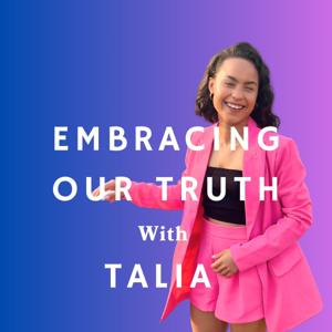 Embracing Our Truth