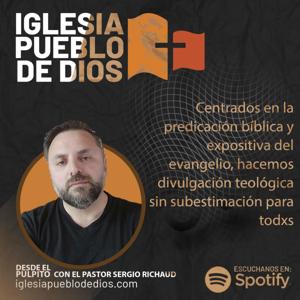 Iglesia Cristiana Evangélica Bautista "Pueblo de Dios"
#Desdeelpulpito2024