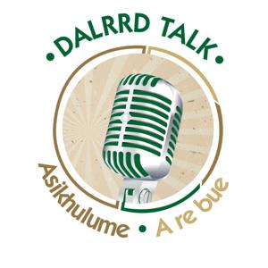 DALRRDTalk - ''Asikhulume, A rebue''.
