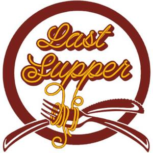 Last Supper Podcast