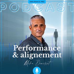 Performance & alignement avec Mika Denissot