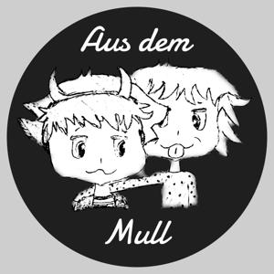 Aus dem Mull