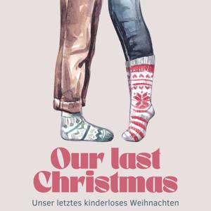 Our last christmas