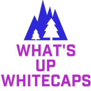 What's Up Whitecaps
