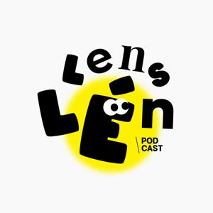 Lens Lén Podcast