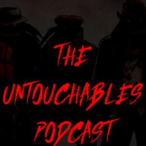 The Untouchables Podcast