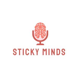 The Sticky Minds Podcast