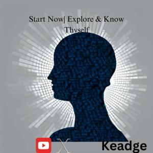 Start Now| Explore and Know Thyself