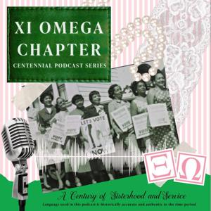 Xi Omega Centennial Podcast Series
