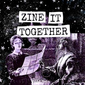 Zine It Together