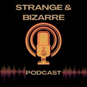 Strange & Bizarre