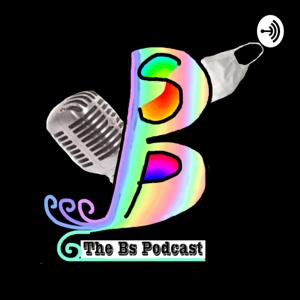 The BS Podcast