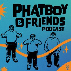 PhatBoy and Friends