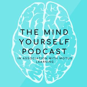 The Mind Yourself Podcast
