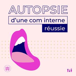 Autopsie d'une com interne réussie