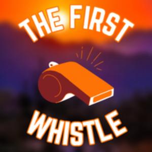 The First Whistle