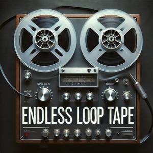 ENDLESS LOOP TAPE
