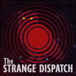 the Strange Dispatch