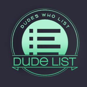 Dude List