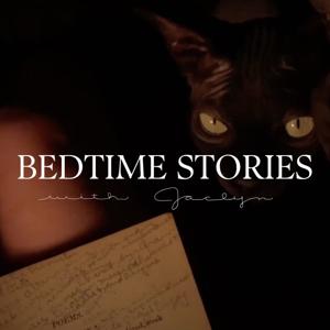 Bedtime Stories with Jaclyn ☾