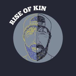 Rise of Kin Podcast