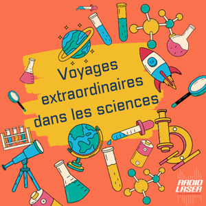 Voyages extraordinaires dans les sciences