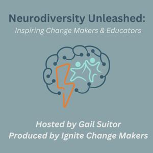 Neurodiversity Unleashed: Inspiring Change Makers, Educators, and Employers