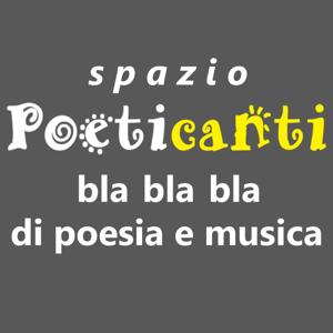 Spazio Poeticanti: bla bla bla di poesia e musica