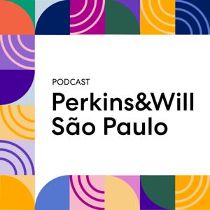 Perkins&Will São Paulo Podcast