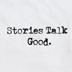Stories Talk Good