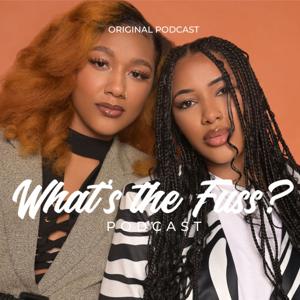 What's the Fuss Podcast