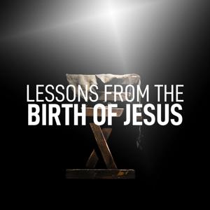 Lessons from the Birth of Jesus